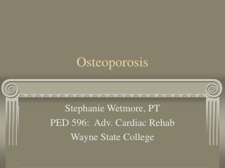 Osteoporosis