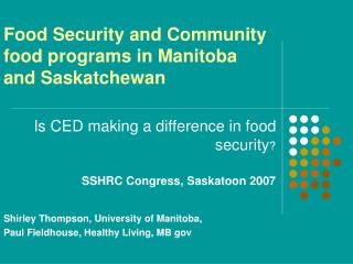 Food Security and Community food programs in Manitoba and Saskatchewan