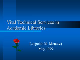 Vital Technical Services in Academic Libraries