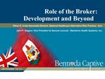 Role of the Broker: Development and Beyond