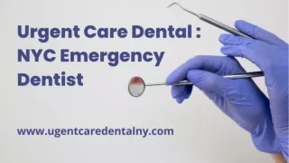 Urgent Care Dental NYC Emergency Dentist