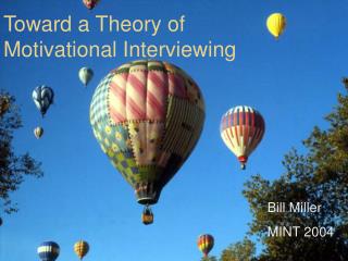 Toward a Theory of Motivational Interviewing