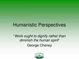 Humanistic Perspectives
