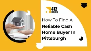 Tips For Finding A Reliable Cash Home Buyer In Pittsburgh