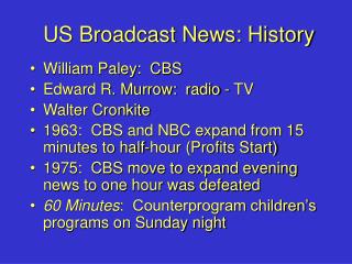 US Broadcast News: History