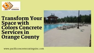 Transform Your Space with Colors Concrete Services in Orange County