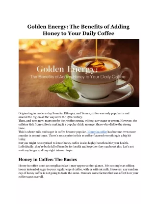 Golden Energy_ The Benefits of Adding Honey to Your Daily Coffee