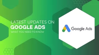 Latest Updates On Google Ads