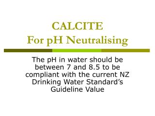 CALCITE For pH Neutralising