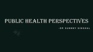 Public Health Perspectives