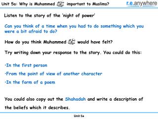 Unit 5a: Why is Muhammed important to Muslims?