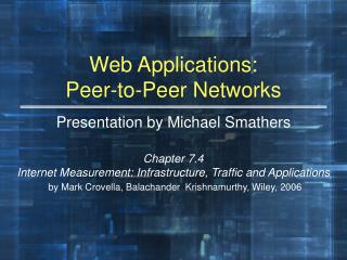 Web Applications: Peer-to-Peer Networks