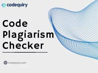 Ensure Authentic Code Development With Codequiry Code Plagiarism Checker