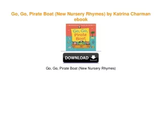 Go, Go, Pirate Boat (New Nursery Rhymes) by Katrina Charman ebook