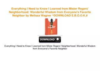 Everything I Need to Know I Learned from Mister Rogers' Neighborhood: Wonderful Wisdom