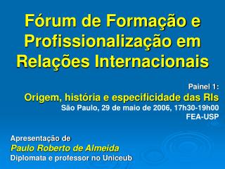 Fórum de Formação e Profissionalização em Relações Internacionais