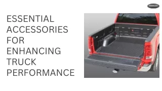 Essential Accessories for Enhancing Truck Performance