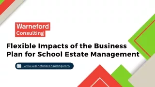 Flexible Impacts of the Business Plan for School Estate Management