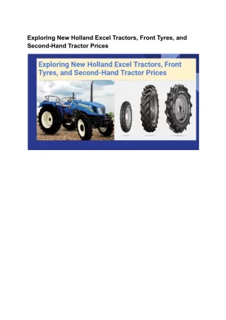 Exploring New Holland Excel Tractors, Front Tyres, and Second-Hand Tractor Prices