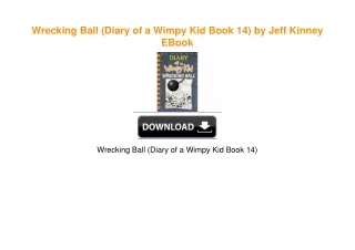 Wrecking Ball (Diary of a Wimpy Kid Book 14) by Jeff Kinney EBook