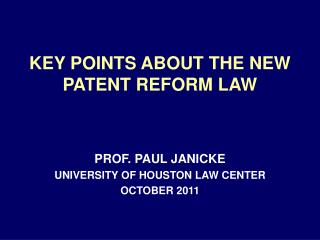 KEY POINTS ABOUT THE NEW PATENT REFORM LAW