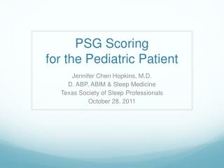 PSG Scoring for the Pediatric Patient