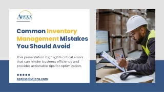 How to Avoid Common Inventory Management Mistakes: Insights from Apeks Solutions