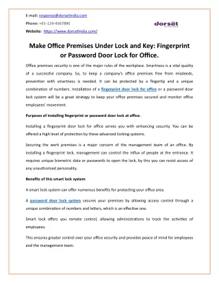 Make Office Premises Under Lock and Key Fingerprint or Password Door Lock for Office.