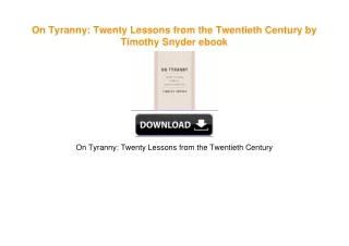 On Tyranny: Twenty Lessons from the Twentieth Century by Timothy Snyder PDF EBOOK DOWNLOAD