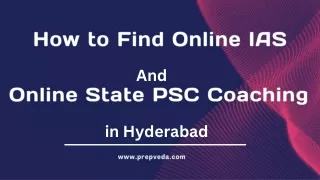 How to Find Online IAS and Online State PSC Coaching in Hyderabad