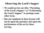 Observing the Lord s Supper