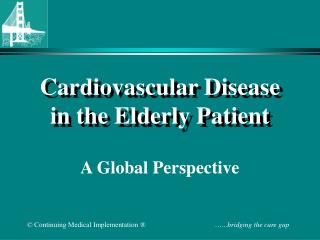 Cardiovascular Disease in the Elderly Patient