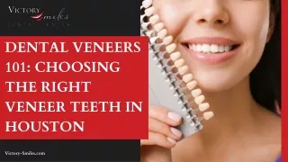 Dental Veneers 101 Choosing the Right Veneer Teeth in Houston