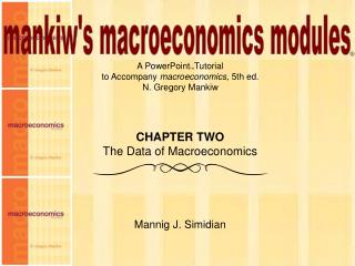 mankiw's macroeconomics modules