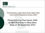 Frontloading under Akwa Ibom State High Court Civil Procedure Rules 2009
