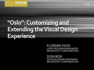 &quot;Oslo”: Customizing and Extending the Visual Design Experience
