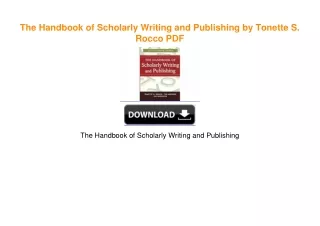 The Handbook of Scholarly Writing and Publishing by Tonette S. Rocco [PDF EPUB KINDLE]