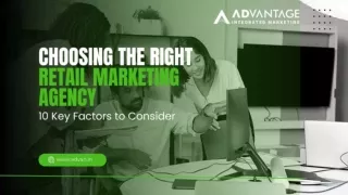 Selecting a Retail Marketing Agency: Top Factors You Need to Know