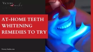 At-Home Teeth Whitening Remedies to Try