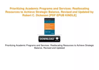Prioritizing Academic Programs and Services: Reallocating Resources to Achieve Strategic
