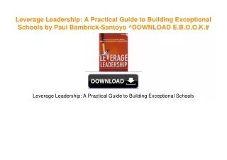 Leverage Leadership: A Practical Guide to Building Exceptional Schools by Paul