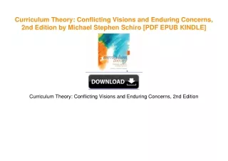 Curriculum Theory: Conflicting Visions and Enduring Concerns, 2nd Edition by Michael
