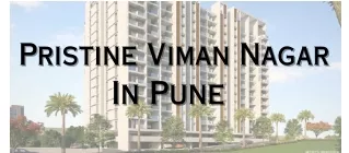 Pristine Group In Viman Nagar Pune | A Different View Of Life