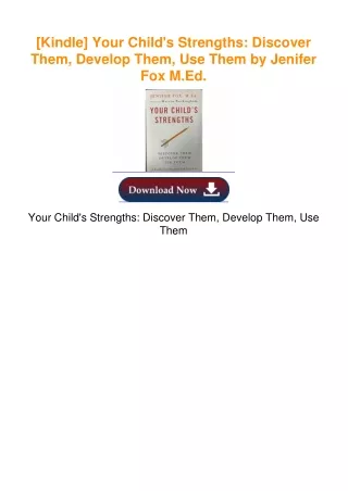 [Kindle] Your Child's Strengths: Discover Them, Develop Them, Use