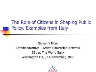 The Role of Citizens in Shaping Public Policy. Examples from Italy
