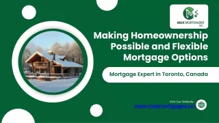 Making Homeownership Possible and Flexible Mortgage Options