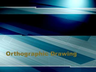 Orthographic Drawing