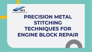 Precision metal stitching techniques for engine block repair