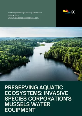 Preserving Aquatic Ecosystems Invasive Species Corporation's Mussels Water Equipment