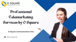 Professional Telemarketing Services by O-Square